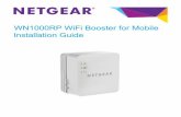 WN1000RP WiFi Booster for Mobile Installation Guide5 LED Descriptions Use the LEDs during installation to find the best location for the WiFi booster or to monitor the WiFi booster