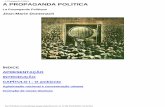 A Propaganda Política - Paraná · 2011-08-23 · propaganda influencia a atitude fundamental do ser humano. Sob esse aspecto, aproxima-se da educação; todavia, as técnicas por