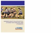 GENDER EQUITY IN ATHLETICS: A GUIDE FOR FAMILIES AND … · Gender Equity in Athletics: A Guide for Families and Students Th is guide is designed to help students, parents and guardians