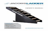 OWNER’S MANUAL - Jacobs Ladder Exercise · Jacobs Ladder is an innovative cardio machine with ladder-type rungs on a non-motorized continuous treadmill. It’s self-paced, so the