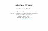 Industrial Ethernet - Hochschule Furtwangen Universityspale/forall/PES/Vorlesung/ppt/zezulka.pdf · • SC65C worked 15 years to specify a “world fieldbus” • Troubles, delays,