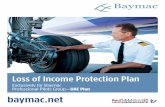 Exclusively for Baymac Professional Pilots Group—UAE Plan ...baymac.net/wp-content/uploads/2015/11/2015_12_4_Baymac_Loss_of_Income... · Pilots aged 60 or over are not eligible