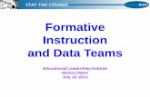 Formative Instruction and Data Teams - Hawaii DOE Forms/ELI/Breakout Session 5 Effective Formative...Formative Instruction and Data Teams Educational Leadership Institute Monica Mann