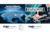 Top Notch FulÞllmentÕs - L•A Advertising · Let Top Notch Fulﬁllment customize a solution for you. Contact us today to schedule an appointment! About Top Notch Distributors