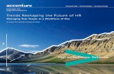 Trends Reshaping the Future of HR - Accenture/media/accenture/conversion-assets/... · your profile), to name just a few. But when it comes to managing talent, many organizations