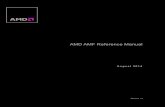 AMD AMF Reference Manual · 2014-09-02 · This document describes the AMD Media Framework (AMF) for real-time processing of multimedia. It also describes how to use the AMF to implement