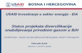 Status projekata diversifikacije snabdijevanja prirodnim ... · Status projekata diversifikacije snabdijevanja prirodnim gasom u BiH Fahrudin Kulić Jahorina, 2. juli 2019. godine
