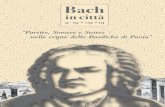 Bach in città - I Solisti di Pavia · 2019-09-09 · J. S. Bach «Suonava di preferenza la viola con giusto dosaggio di forza e . delicatezza. In gioventù e fino a un’età abbastanza