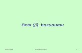 Beta (yunus.hacettepe.edu.tr/~kaptan/dersler/414_eskiler/ders... · 2013-02-26 · 05.07.2008 Beta Bozunumu 4 Beta bozunumu kararsız bir çekirdeğin kararlı bir isobara yaklaması