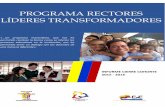 PROGRAMA RECTORES LÍDERES TRANSFORMADORES · 2017-12-28 · 3 1. Rectores Lideres Transformadores La formación de líderes escolares entorno a su incidencia en lo pedagógico, la