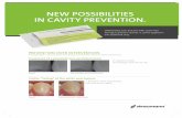 NEW POSSIBILITIES IN CAVITY PREVENTION. · Stomatologie 2014 (111); 175–181 Differentiate your practice with a pain free therapy to prevent cavities. It can be applied in one treatment