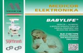 MEDICOR ELEKTRONIKA - Medika H&S Impex · MEDICOR ELEKTRONIKA 8 9 BABYLIFE® MEDICAL EQUIPMENT AND DEVICES FOR NEONATES BABYLIFE® BLR-2100 Neonatal warming and resuscitation tables