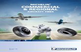 MICHELIN COMMERCIAL & REGIONAL...Now: Michelin offers more aircraft radial tire ﬁ tments than any other tire manufacturer THE MOST RELIABLE PRODUCTS • The leader in Original Equipment