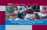 Evaluation of the International Finance Corporation’s Global Trade Finance … · 2016-06-27 · The International Finance Corporation (IFC) introduced the Global Trade Finance