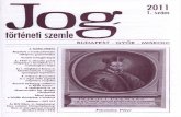 2011 - jogineprajz.hujogineprajz.hu/wp-content/uploads/2013/03/2011_1.pdf · A neoabszolutizmus váltóbíróságainak rendszere és váltójogi jogforrásai Az 1848/49-es magyar