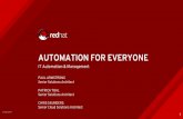AUTOMATION FOR EVERYONE Senior Cloud Solutions Architect … · 2018-06-22 · • Take Ansible training courses from Red Hat or others – Ansible for Network Automation DO457) Develop