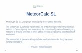 MeteorCalc SL Presentation · distribution panel boards. Short-circuit currents are calculated by application of symmetrical components for balanced and unbalanced circuits according