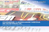 CHINESE-LANGUAGE MEDIA IN AUSTRALIA · The Chinese-language migrant community media in Australia have undergone a profound transformation in the past decade or so, to the extent that