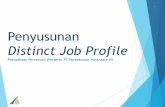 Penyusunan Distinct Job Profile DJP.pdfJob title •Desk study job profile Workshop I •Sosialisasi •Penyusunan DJP Kandir & Distrik Workshop II •Penyusunan DJP Tanaman Tahunan