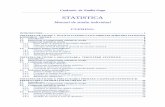 STATISTICA - bv.ucdc.ro · Statistica - Manual de studiu individual 5 0 INTRODUCERE Statistica reprezintă arta şi ştiinţa colectării, modelării şi înţelegerii datelor/indicatorilor