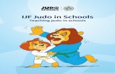 IJF Judo in Schools.… · 2019-06-20 · 2 Preface Dear judo family, First of all, we want to thank IJF President, Mr. Marius Vizer for his support for IJF Judo in Schools. We believe