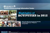 HIGHLIGHTS OF ACTIVITIES - ISAAA.org · • It encouraged Filipino students to research on modern crop biotech and interview scientists, biotech corn farmers and even regulators of