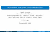 Introduction to Combinatorial Optimizationhanzalek/KO/Basic_e.pdf · 2019-02-19 · Introduction to Combinatorial Optimization Zden ek Hanz alek zdenek.hanzalek@cvut.cz Acknowledgments