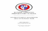 KUYPER CHRISTIAN PREPARATORY SCHOOL · WHO IS ABRAHAM KUYPER? Dr. Abraham Kuyper, for whom our school is named, was born in The Netherlands on October 29, 1837. He completed his classical
