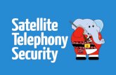 Satellite Telephony Security · Hacking a Bird in the Sky: The Revenge of Angry Birds Jim Geovedi Satellite Telephony Security: What Is and What Will Never Be. Satellite Phone. Satellite