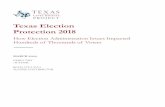 Texas Election Protection 2018 · Nationally, the Lawyers’ Committee for Civil Rights Under Law leads election protection initiatives, including in Texas. In 2016, the Texas Civil