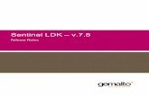 Sentinel LDK – v.7support.safenet-inc.jp/srm/news/RN/ReleaseNotes_LDK_750.pdfFor more information, see the Sentinel LDK Software Protection and Licensing Guide. Clone Detection Can