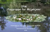 IPM Faggruppe for Miljøkjemi - UMB...Faggruppe Miljøkjemi 28 INSTITUTT FOR PLANTE- OG MILJØVITENSKAP Metoder og utstyr Lave konsentrasjoner (ICP-OES, ICP-MS, AMS (Australia, Sverige))