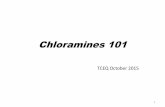 Chloramines 101 - TCEQ - ...Outline of today [s talk History –Chloramine use, pros and cons Chemistry & what to measure –Breakpoint breakdown –Controlling chloramines –Site