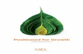 Positioned for Growth - SATS Ltd · Tony Goh Aik Kwang Senior Vice President, Strategy & Marketing Leong Kok Hong ... +4.6PPT +23% +2.1PPT POSITIONED FOR GROWTH 1. 2 SATS ANNUAL REPORT