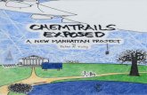 CHEMTRAILS EXPOSED Peter A. Kirby · 2015-06-20 · Chemtrails Exposed According to all United States federal government organizations, chemtrails do not exist and/or are a conspiracy
