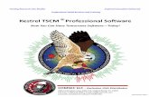 Kestrel TSCM Prof - COMSEC · The Kestrel TSCM ® Professional So Lware is not a simplis c desktop spectrum analyzer, oﬀering limited capability, but rather, is a highly deployable,