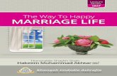 THE WAY TO HAPPY MARRIAGE LIFE 1 - Khanqahbooks.khanqah.org/AW007-THE-WAY-TO-HAPPY-MARRIAGE-LIFE.pdf · THE WAY TO HAPPY MARRIAGE LIFE 3 DECLARATION We hereby endorse authenticity