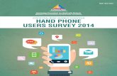 STATISTICAL BRIEF NUMBER SEVENTEEN HAND PHONE USERS SURVEY 2014 · 2016-01-13 · HAND PHONE USERS SURVEY 2014 4 The objective of Hand Phone Users Survey (HPUS) 2014 is to gain insights
