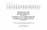 Patterson Pump Company · 2) Suprafeţele nevopsite ale utilajelor care sunt expuse la coroziune, se vor proteja cu un strat de vopsea de protecţie anticorozivă. 3) Pentru a distribui
