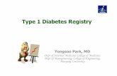 Type 1 Diabetes Registry · 2014-06-27 · Diabetes Registry 목적과선택 1.Why predict and prevent diabetes?-primary prevention vs. secondary prevention-study much larger subject