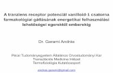 A tranziens receptor potenciál vanilloid-1 · PDF file antagonists for pharmacological reversal of anesthesia-induced hypothermia and opioid sparing effects in post-surgical pain