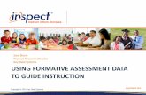 USING FORMATIVE ASSESSMENT DATA TO GUIDE INSTRUCTION · 2018-07-30 · yourinspect.com Defining Features of Formative Assessment • Formative assessment is a process, not any particular