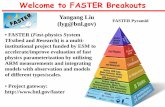 Welcome to FASTER Breakouts ... Welcome to FASTER Breakouts Yangang Liu (lyg@bnl.gov) ¢â‚¬¢ FASTER (Fast-physics