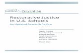 Restorative Justice in U.S. Schools...responses to student misbehavior like bullying, vandalism, and harassment (Health and Human Development Program, 2012). The most common RJ practice
