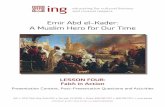 Emir Abd el-Kader: A Muslim Hero for Our Time · 2019-02-15 · Lincoln, the Ottoman Sultan Murad V, Imam Shamil, Muslim freedom fighter from the Caucasus, and many others. Abd el-Kader’s