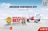 ONEASEAN CONFERENCE 2019 · 2019-09-16 · Thai Lion Air 67% Thai Airways Group 18% Nok Air 9% Bangkok Airways 5% Thai VietJet 1% Hubs ON Competitors decrease its capacity almost