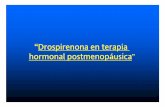 Drospirenona en menopausiaigmdp.com.ar/old/download/educmedica/diapositivas/Drospirenona en... · Drospirenona (DRSP) • Es un novedoso derivado de la 17 α-espirolactona • Perfil