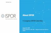 About ISPORisporcolombia.org/.../memoriasvcongreso2018/1-Ramiro-Gilardino.pdf · About ISPOR V CongresoISPOR Colombia August 22, 2018 Ramiro Gilardino, MD. MSc. –Regional Lead Latin