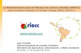La Red Iberoamericana de Oficinas de Cambio Climático (RIOCC) · Subsidiarios de la CMNUCC y reuniones ministeriales durante las Cumbres de cambio climático X Encuentro Anual, 1-3