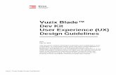 Vuzix Blade User Experience Design Guidelinesfiles.vuzix.com/Content/Upload/Vuzix Blade UX Design... · 2019-11-21 · Vuzix | Three Design Group Confidential Vuzix Blade™ Dev Kit